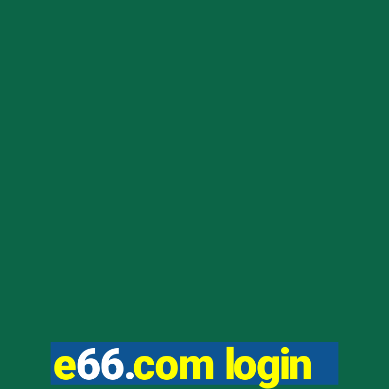 e66.com login